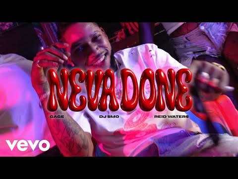 Gage & DJ Smo & Reid Waters - Neva Done (Official Video)