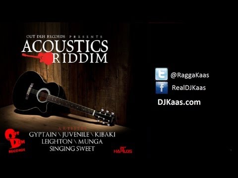 Acoustics Riddim Mix ft Gyptian, Munga, Kibaki, Singing Sweet - Reggae 2013
