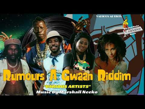 Rumours A Gwaan Riddim (Marshall Neeko Remix 2023) Gregory Isaacs, Shabba Ranks, Lady G, & more