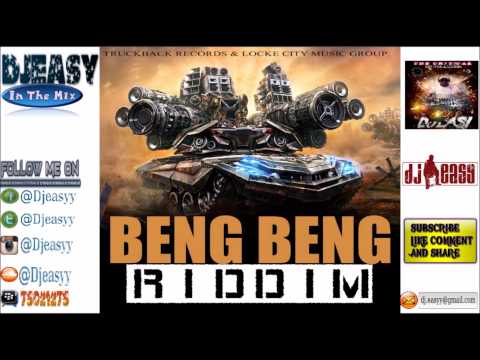 Beng Beng Riddim Mix  {OCT 2014} (Locke City Music Truckback Records) mix by djeasy