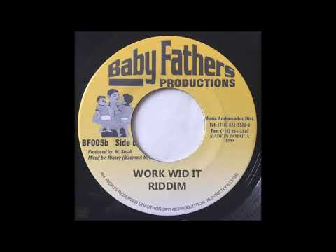 Work Wid It Riddim Mix (1999) Frisco Kid,Elephant Man,Nitty Kutchie & More (Baby Fathers)