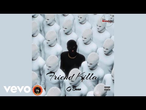 G Boss, Fada ShaqDem - Friend Killa (Oficial Audio)