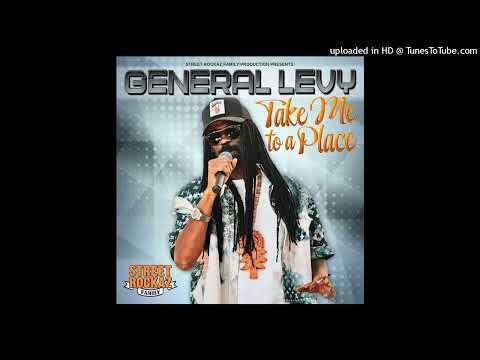 General Levy - Take me to a Place [Street Rockaz Familly Production] (January 2024)