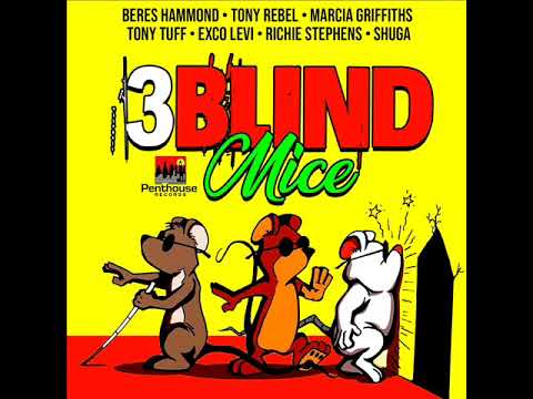 3 Blind Mice Riddim Mix (Full) Feat. Marcia Griffiths, Beres Hammond, Tony Rebel, Shuga (Oct. 2020)