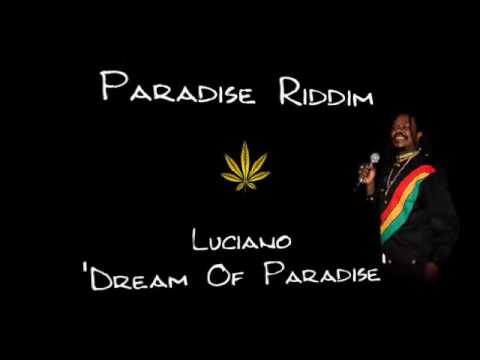 Paradise Riddim 2009 - Luciano