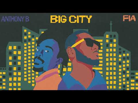 Anthony B - Big City ft. Fia (Official Audio)