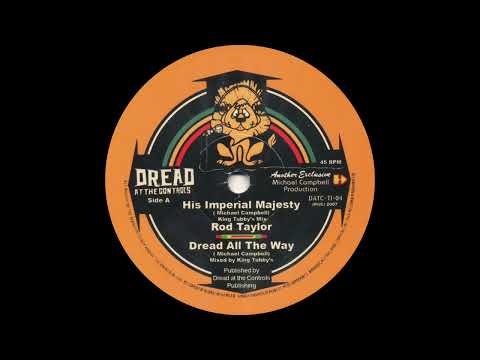Rod Taylor - His Imperial Majesty / King Tubby - Dread All The Way