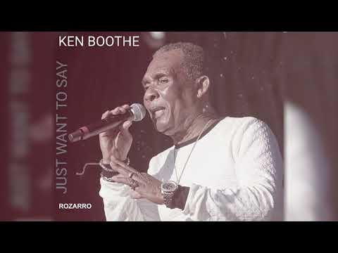 Ken Boothe, Rozarro - Just Want To Say (Official Audio)