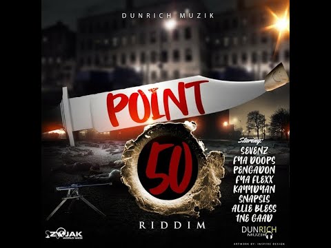 POINT 50 RIDDIM - DUNRICH MUZIK - DANCEHALL FULL PROMO - APR 2022 - {RIDDIM VOGUE}