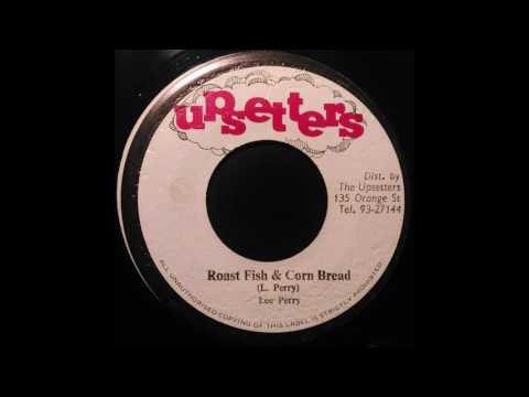 LEE PERRY - Roast Fish & Corn Bread [1976]