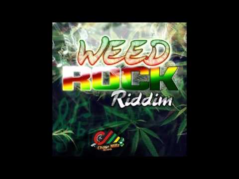 Weed Rock Riddim Mix [Chase Millz] 2015