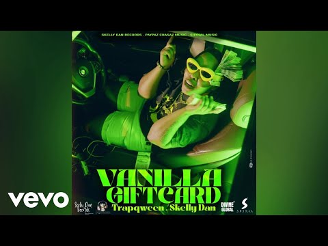 TrapQween, Skelly Dan - Vanilla Giftcard | Official Audio