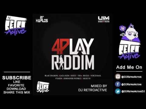 DJ RetroActive - 4Play Riddim Mix (Full) [UIM Records] April 2013