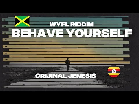 Jenesis Kimera - Behave Yourself / WYFL RIDDIM freestyle 