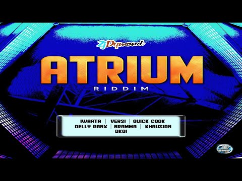 Atrium Riddim {Mix} Fullchaarge Records / IWaata, Bramma, Delly Ranx, Versi, Quick Cook, Khausion.