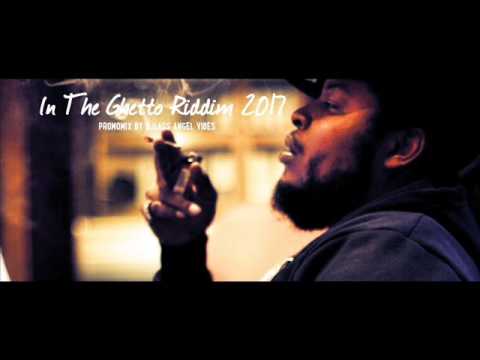 In The Ghetto Riddim Mix (Full) Feat. Sizzla, Pressure, Perfect, Marlon Asher (July 2017)