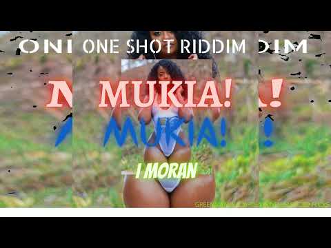 Mukia Mukia - I Moran.(Official Audio)