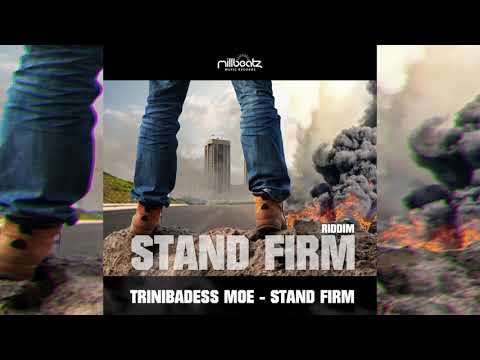 Trinibaddest Moe - Stand Firm {Stand Firm Riddim} /Official Audio