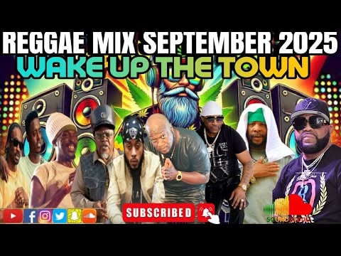 Reggae Mix 2025 September Wake Up The Town Luciano, Anthony B, Turbulance, Etana, Chris Martin 