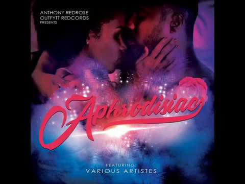 Aphrodisiac Riddim Mix (Full) Feat Bugle, Delly Ranx, (Anthony Redrose/Outfytt Rec.) (August 2017)