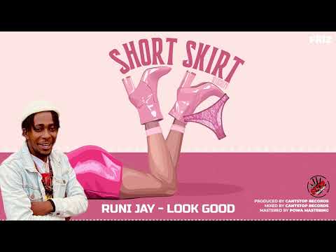 Runi Jay - Look Good (Short Skirt Riddim) Grenada Soca 2022