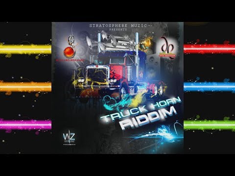 Truck Horn Riddim Mix @DrBeanSoundz 2014 @StratoMuzic