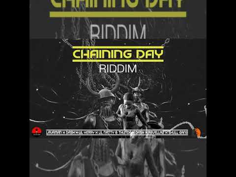 Chaining Day Riddim 2022