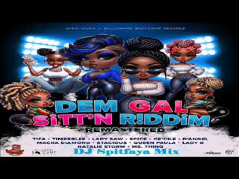 Dem Gal Sitt'n Riddim  Mix 2024_ft_Cecile_Tifa_Lady Saw_Lady G_Ms Thing_D'Angel_imberlee_Macka Diamo