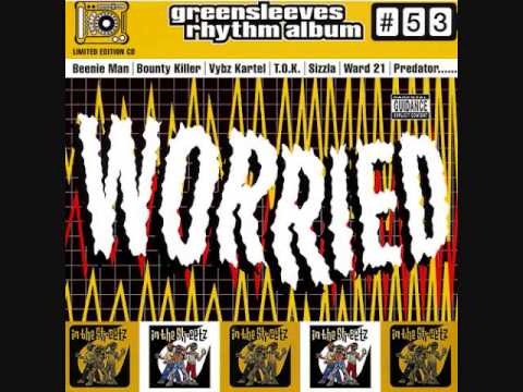 Worried Riddim Mix (2004) By DJ.WOLFPAK