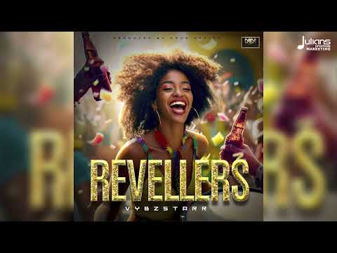 VybzStarr - Revellers (Official Audio) | Soca 2025