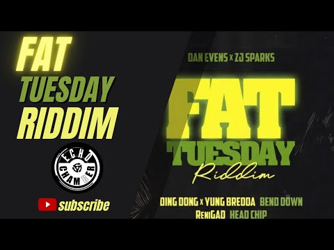 Fat Tuesday Riddim Mix! | Echo Chamber