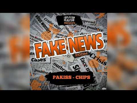 PAKISS - CHIPS FREESTYLE (FAKE NEWS RIDDIM)