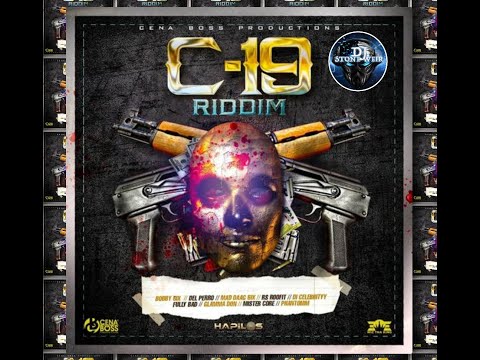 C -19 Riddim (Mix-July 2020) Cena Boss Production