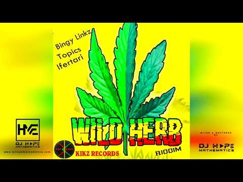 Wild Herb Riddim Mix (Full Album) ft. Sizzla, Ifertari, Bingy Linkz, Topics (Kikz Records)