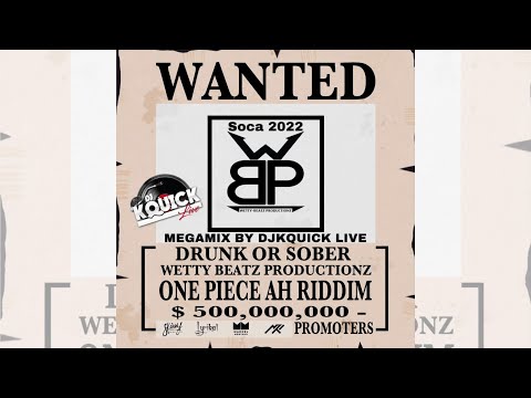 One Piece Ah Riddim Mega Mix (2022 SOCA) - Wetty Beatz Productionz