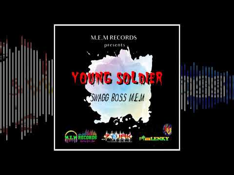 Swagg Boss M.E.M- young soldier (Official Audio)