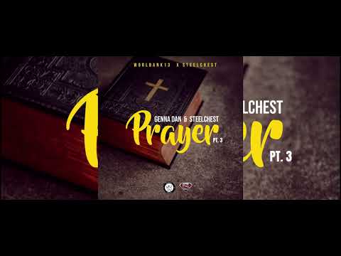 Genna Dan x Steelchest - Prayer Pt.3