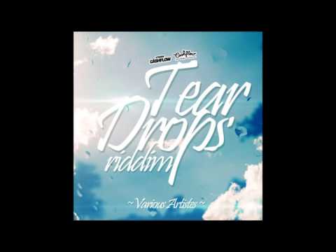 Tear Drops Riddim Mix {Cashflow Records} @Maticalise