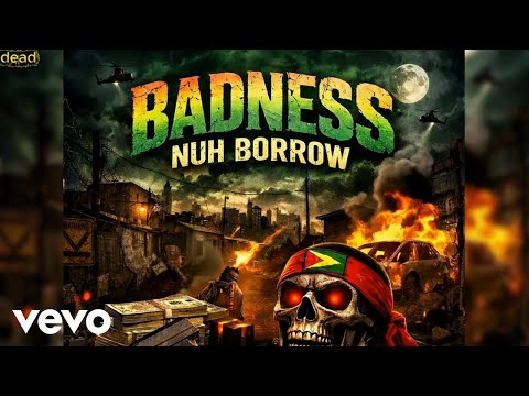 Kryptonite Vybz - Badness Nuh Borrow (Official Audio)