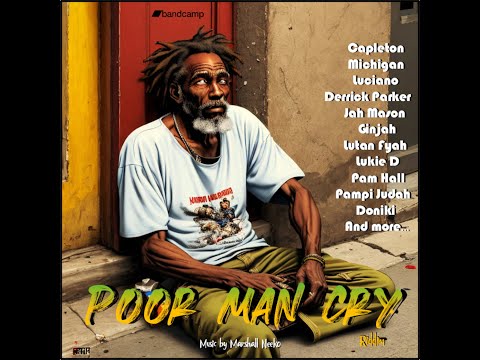 Poor Man Cry Riddim (Marshall Neeko Remix) Mix 2023 Ft. Capleton, Ginjah, Lutan Fyah, Pam Hall