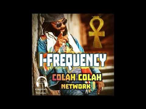 COLAH COLAH #I FREQUENCY ALBUM # MAY24 MIX DJ IDOL FEAT COLAH COLAH NETWORK