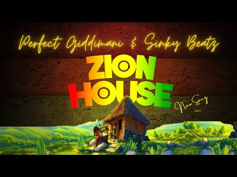 Perfect Giddimani & Sinky Beatz - Zion House + Zion House Dub