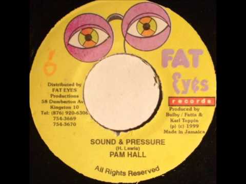 Pam Hall sound & pressure (fat eyes 7)