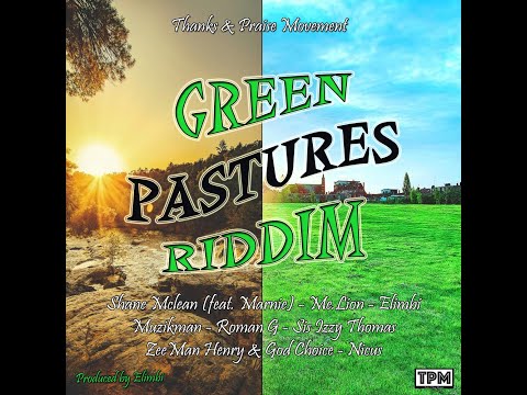 Green Pastures Riddim (Official Mix)