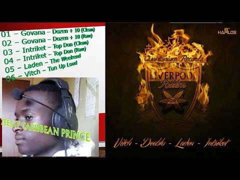 Liverpool Riddim Mix by Zj Caribbean Prince  [Nov 2016 Quantanium Records]