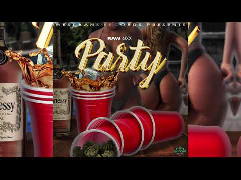 Raw 6ixx, PuffyDonMusic - Party (Official Audio)