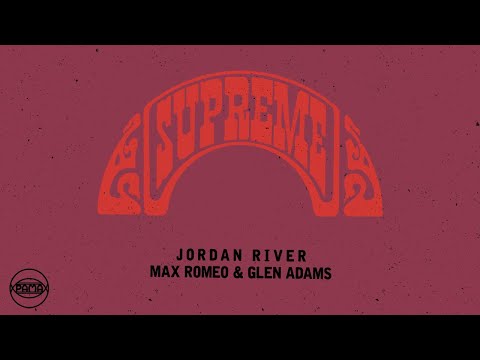 Max Romeo & Glen Adams - Jordan River (Official Audio) | Pama Records