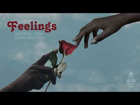 Natural High x Chris Malachi - Feelings (Official Audio)