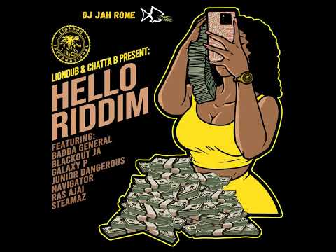 Hello Riddim Mix (Feb23) Badda General, Steamaz, Galaxy P, Navigator, Junior Dangerous, Blackout JA