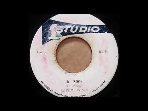ALTON ELLIS - A Fool [1967]